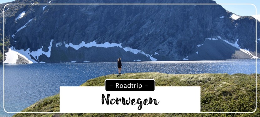 Norwegen Roadtrip – mit Auto und Zelt