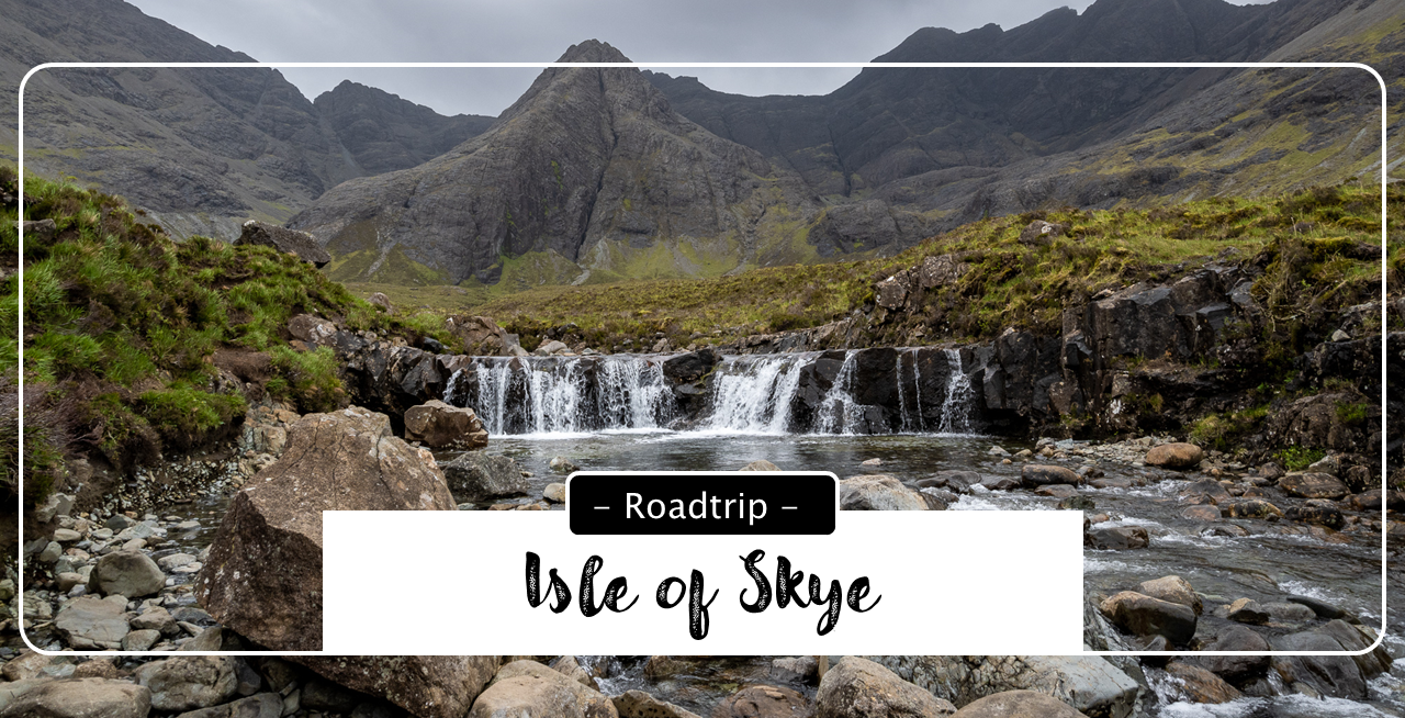 Isle of Skye Roadtrip